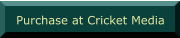 Purchase at Cricket Media